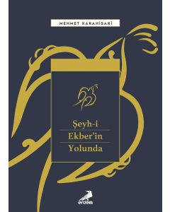 Şeyh-i Ekber’in Yolunda