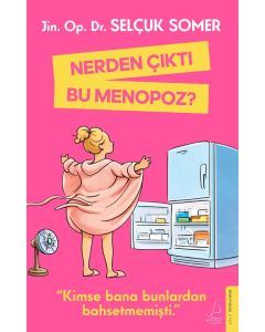 Nerden Çıktı Bu Menopoz?