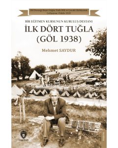 İlk Dört Tuğla (Göl 1938)