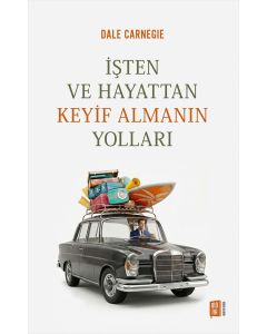 İşten ve Hayattan Keyif Almanın Yolları
