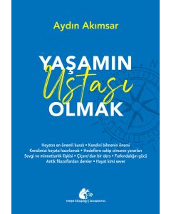 Yaşamın Ustası Olmak