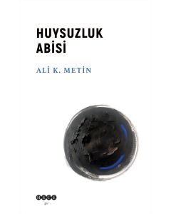 Huysuzluk Abisi