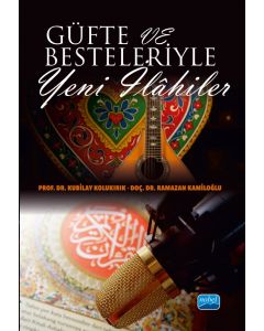 Güfte ve Besteleriyle Yeni İlahiler