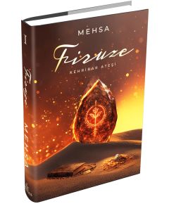 Firuze 1: Kehribar Ateşi (Ciltli)