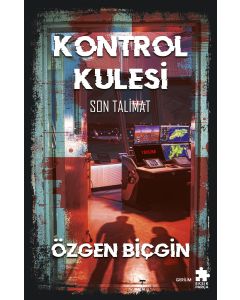Kontrol Kulesi Son Talimat