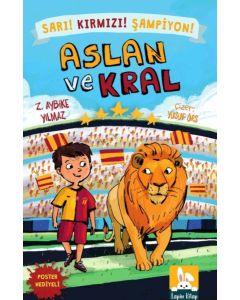 Aslan ve Kral - Sarı! Kırmızı! Şampiyon!
