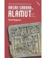Nizari İsmaili Devletinin Kurucusu Hasan Sabbah ve Alamut