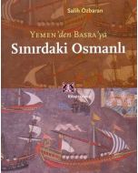 Yemen'den Basra'ya Sınırdaki Osmanlı