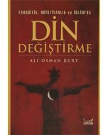 Yahudilik, Hristiyanlık ve İslam’da Din Değiştirme