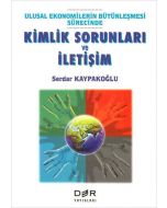 Ulusal Ekonomilerin Bütünleşmesi Sürecinde Kimlik Sorunları ve İletişim