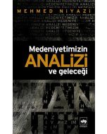 Medeniyetimizin Analizi ve Geleceği