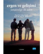 Ergen ve Gelişimi