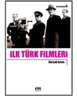 İlk Türk Filmleri