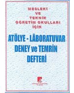 Atölye - Laboratuvar Deney ve Temrin Defteri Mesleki ve Teknik Öğretim Okulları İçin (80 Sayfa)