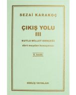 Çıkış Yolu 3 - Kutlu Millet Gerçeği