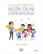 Oynayarak Eğlenerek Müzik Dilini Öğreniyoruz