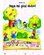 Hoşça Kal Güzel Okulum!