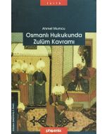 Osmanlı Hukukunda Zulüm Kavramı