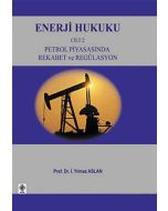 Enerji Hukuku Cilt: 2 (Ciltli)