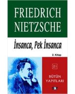 İnsanca, Pek İnsanca (2. kitap)