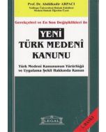 Gerekçeleri ve En Son Değişiklikleri ile Yeni Türk Medeni Kanunu
