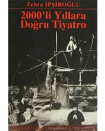 2000’li Yıllara Doğru Tiyatro
