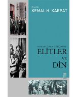 Osmanlı’dan Günümüze Elitler ve Din