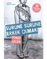 Sürüne Sürüne Erkek Olmak