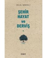 Şehir - Hayat ve Derviş