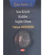 Son Köylü - Kulübe - Sağlık Olsun