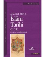 Ana Hatlarıyla İslâm Tarihi - 2