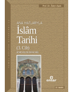 Ana Hatlarıyla İslâm Tarihi - 3