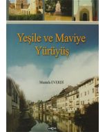Yeşile ve Maviye Yürüyüş
