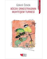 Böcek Orkestrasının Muhteşem Turnesi