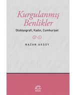 Kurgulanmış Benlikler