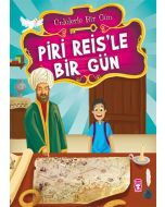 Piri Reis’le Bir Gün