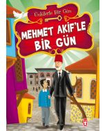 Ünlülerle Bir Gün 1 - Mehmet Akif’le Bir Gün 