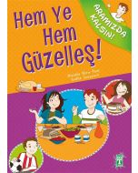 Hem Ye Hem Güzelleş!