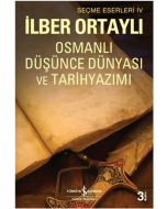 Osmanlı Düşünce Dünyası ve Tarih Yazımı