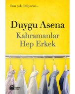 Kahramanlar Hep Erkek