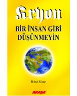 Kryon - Bir İnsan Gibi Düşünmeyin 2.Kitap