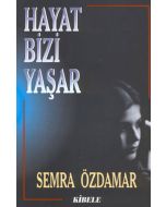 Hayat Bizi Yaşar