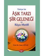 Türkiye’de Aşık Tarzı Şiir Geleneği ve Rüya Motifi