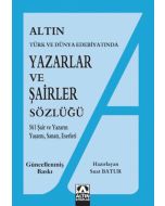 Türk ve Dünya Edebiyatında Yazarlar ve Şairler Sözlüğü
