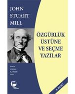 Özgürlük Üstüne ve Seçme Yazılar