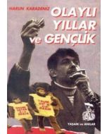 Olaylı Yıllar ve Gençlik