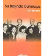 Su Başında Durmuşuz