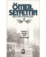 Ömer Seyfettin Bütün Eserleri 8 - Falaka