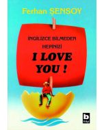 İngilizce Bilmeden Hepinizi I Love You