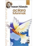 Acılara Tutunmak